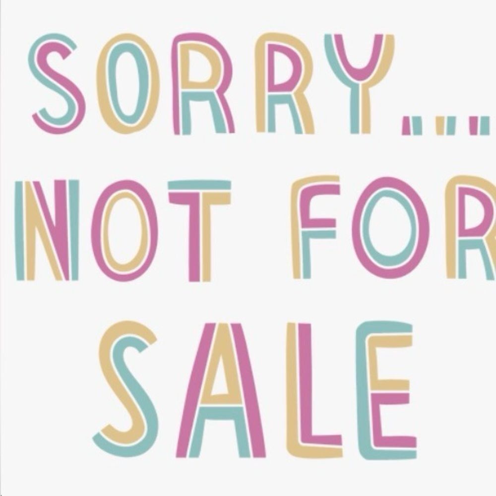 Sorry, not for sale